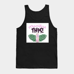 MANIFEST THIS! Tank Top